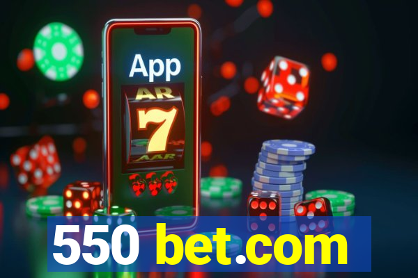 550 bet.com